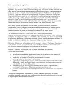 State supervised price negotiations Under federal law known as the Capper-Volstead Act of 1922, growers are allowed to join together in legal entities as farmer cooperatives, bargaining associations or other formations t