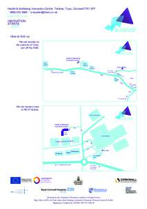 Health & Wellbeing Innovation Centre, Treliske, Truro, Cornwall TR1 3FF TE  www.hwic.co.uk innovation starts