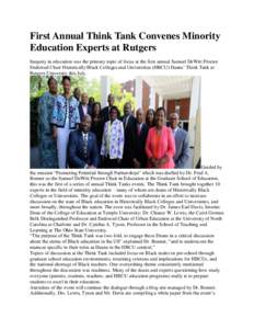 First Annual Think Tank Convenes Minority Education Experts at Rutgers Inequity in education was the primary topic of focus at the first annual Samuel DeWitt Proctor Endowed Chair Historically Black Colleges and Universi