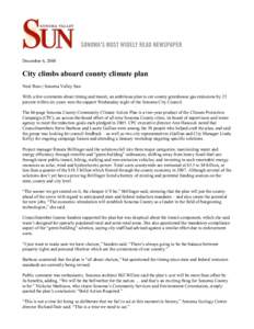 December 6, 2008  City climbs aboard county climate plan Neal Ross | Sonoma Valley Sun With a few comments about timing and transit, an ambitious plan to cut county greenhouse gas emissions by 25 percent within six years