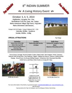 8th INDIAN SUMMER   A Living History Event  October 3, 4, 5, 2014 Highlander, Voyageur, Rev. War, Buckskinner Civil War, Span. Am. Camps,