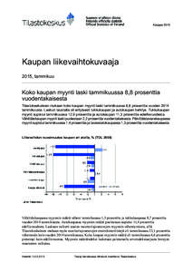 KauppaKaupan liikevaihtokuvaaja 2015, tammikuu  Koko kaupan myynti laski tammikuussa 8,8 prosenttia