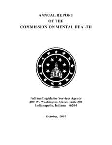 ANNUAL REPORT OF THE COMMISSION ON MENTAL HEALTH Indiana Legislative Services Agency 200 W. Washington Street, Suite 301