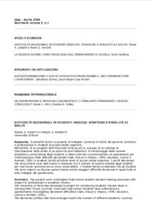 Gipo ­ A prile 2004  Sommario volume 5, n.1  STUDI  E RI CERCHE  DIFFICOLTÀ DECISIONALI IN STUDENTI INDECISI: STRATEGIE E MODALITÀ DI SCELTA. Maria  A. Zanetti e Maria S. Ferretti 