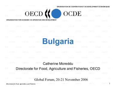 ORGANISATION DE COOPÉRATION ET DE DEVELOPMENT ÉCONOMIQUES  ORGANISATION FOR ECONOMIC CO-OPERATION AND DEVELOPMENT Bulgaria Catherine Moreddu