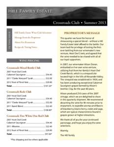 In This Issue  Crossroads Club Hill Family Estate Wine Club Selections Message from the Proprietor About Fire Restaurant