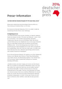 Presse-Information Lutz Seiler erhält den Deutschen Buchpreis 2014 für seinen Roman „Kruso“ Börsenverein zeichnet besten deutschsprachigen Roman des Jahres aus / Preisverleihung im Frankfurter Römer vor 300 Gäst