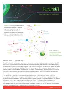 FuturICT is a visionary project that will deliver new science and technology to allow us to explore, understand and manage our connected world. This will create new information and communication technologies (ICT) that a