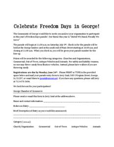 Celebrate Freedom Days in George! The Community of George would like to invite you and/or your organization to participate in this year’s Freedom Days parade! Our theme this year is “United We Stand, Proudly We Serve