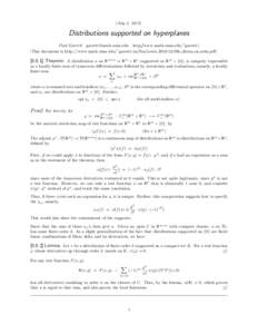 (July 2, [removed]Distributions supported on hyperplanes Paul Garrett [removed] http://www.math.umn.edu/egarrett/ [This document is http://www.math.umn.edu/˜garrett/m/fun/notes[removed]09c distns on subs.pdf]