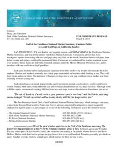 Contact: Mary Jane Schramm Gulf of the Farallones National Marine Sanctuary[removed], ext[removed]FOR IMMEDIATE RELEASE