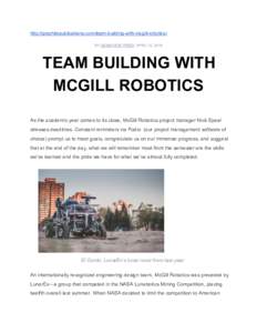 http://graphitepublications.com/team­building­with­mcgill­robotics/    BY GENEVIEVE FRIED  APRIL 12, 2014  TEAM BUILDING WITH  MCGILL ROBOTICS 