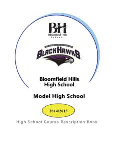 Bloomfield Hills Model High School[removed]Hi gh Sc hool Cours e De sc ri pt ion Boo k  ˜