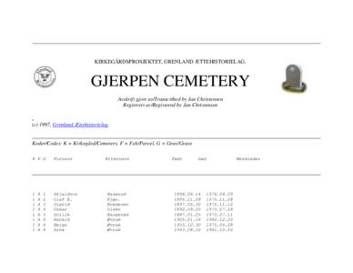 KIRKEGÅRDSPROSJEKTET, GRENLAND ÆTTEHISTORIELAG.  GJERPEN CEMETERY Avskrift gjort av/Transcribed by Jan Christensen Registrert av/Registered by Jan Christensen .