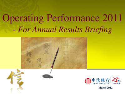 Operating PerformanceFor Annual Results Briefing March 2012  Contents