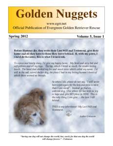 Golden Nuggets www.egrr.net Official Publication of Evergreen Golden Retriever Rescue SpringVolume 5, Issue 1
