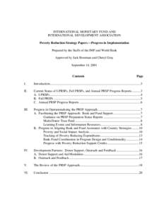 INTERNATIONAL MONETARY FUND AND INTERNATIONAL DEVELOPMENT ASSOCIATION Poverty Reduction Strategy Papers —Progress in Implementation Prepared by the Staffs of the IMF and World Bank Approved by Jack Boorman and Cheryl G