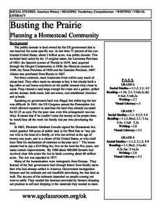 SociAl StudieS: American History / reAdinG: Vocabulary, comprehension / WritinG / ViSuAl literAcy Busting the Prairie Planning a Homestead community Background