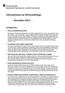  Finanzgruppe Deutscher Sparkassen- und Giroverband Informationen zur Wirtschaftslage - November 2014 Schlaglichter:  Serie von Stagnationsquartalen