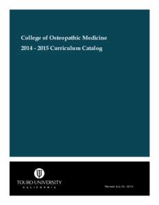 College of Osteopathic Medicine[removed]Curriculum Catalog Revised July 24, [removed]