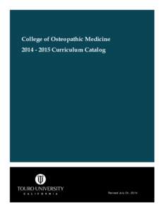 Osteopathic medicine / Osteopathy / Touro College / Manipulative therapy / Osteopathic medicine in the United States / Touro University California / American Osteopathic Association / Doctor of Osteopathic Medicine / Touro University Nevada / Medicine / Medical education in the United States / Health