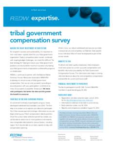 tribal services  expertise. tribal government compensation survey MAKING THE RIGHT INVESTMENT IN YOUR FUTURE