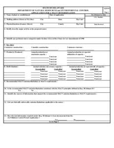STATE OF DELAWARE DEPARTMENT OF NATURAL RESOURCES and ENVIRONMENTAL CONTROL APPLICATION FOR A MACT DETERMINATION 1. Name of plant or establishment  Date of application