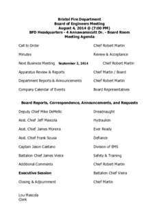 Bristol Fire Department Board of Engineers Meeting August 4, 2014 @ (7:00 PM) BFD Headquarters - 4 Annawamscutt Dr. - Board Room Meeting Agenda Call to Order