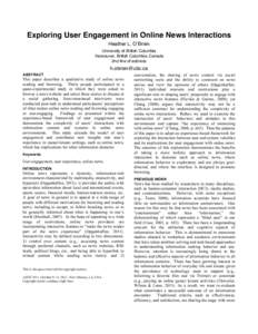 Exploring User Engagement in Online News Interactions Heather L. OʼBrien University of British Columbia Vancouver, British Columbia, Canada 2nd line of address