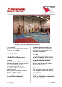 Gymmagazine Schooljaar 2013 – 2014, nummer 2 Op de foto zie je één van de meest populaire lessen: Wipe-out  Gymmagazine