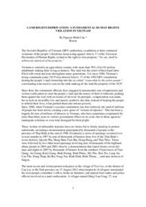 LAND RIGHTS DEPRIVATION: A FUNDAMENTAL HUMAN RIGHTS VIOLATION IN VIETNAM By Nguyen Minh Can * Russia  The Socialist Republic of Vietnam (SRV) authorities, in addition to their continued