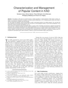 1  Characterization and Management of Popular Content in KAD Damiano Carra, Moritz Steiner, Pietro Michiardi, Ernst Biersack, Wolfgang Effelsberg and Taoufik En-Najjary