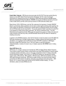 www.gpssource.com  Pueblo West, Colorado - GPS Source announced today that GLI-FLOTM has been granted Security Approval by the USAF Global Positioning Systems Directorate. GLI-FLO meets the stringent requirements for rel