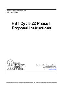 Phase II Proposal Instructions 22.0 July 1, 2014 9:37 am HST Cycle 22 Phase II Proposal Instructions