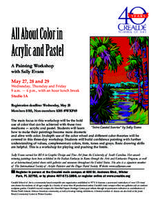 All About Color in Acrylic and Pastel A Painting Workshop with Sally Evans May 27, 28 and 29