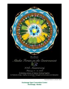 “Round Table Mandala” by Artist Kim Mincer  Anchorage Egan Convention Center Anchorage, Alaska  Our Organization: