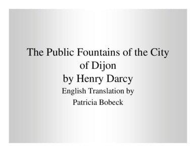 The Public Fountains of the City of Dijon by Henry Darcy