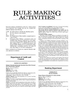 RULE MAKING ACTIVITIES Each rule making is identified by an I.D. No., which consists of 13 characters. For example, the I.D. No. AAM[removed]E indicates the following: AAM