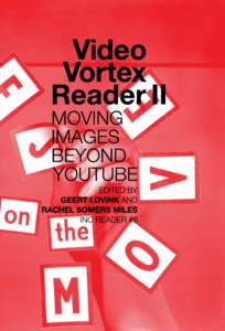 Video Vortex Reader II Moving Images Beyond