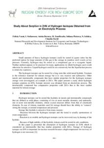 Study About Sorption in ZrNi of Hydrogen Isotopes Obtained from an Electrolytic Process Felicia Vasut, I. Stefanescu; Anisia Bornea, M. Zamfirache, Iuliana Piciorea, N. Sofalca, Claudia David National Research and Develo