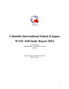 Columbia International School of Japan WASC Self-Study Report[removed]MATSUGO TOKOROZAWA, SAITAMA[removed]JAPAN