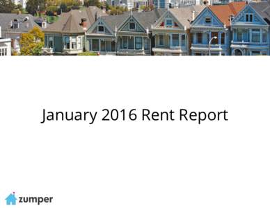 January 2016 Rent Report  Median Rent across the 50 Largest US Cities (1) Pos. +/-