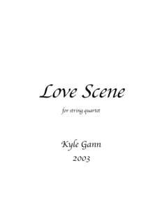 Love Scene for string quartet Kyle Gann 2003