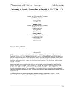 7th International LS-DYNA Users Conference  Code Technology Processing of Equality Constraints for Implicit in LS-DYNA v. 970 C. Cleve Ashcraft