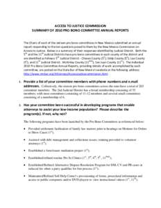 ACCESS TO JUSTICE COMMISSION SUMMARY OF 2010 PRO BONO COMMITTEE ANNUAL REPORTS The Chairs of each of the sixteen pro bono committees in New Mexico submitted an annual report responding to the ten questions posed to them 