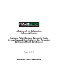 A Framework for Collaboration in Sonoma County: Improving Patient Care and Community Health through Improved Coordination of Care Across the Continuum of Health Care Services
