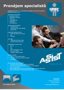 Společnost ASSIST spol. s r. o. se specializuje na pronájem níže uvedených specialistů na platformách IBM i a JAVA: Administrátor systému IBM i:  konfigurace systému  komunikace, TCP/IP atd.  webservic