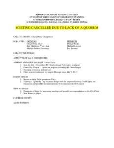 AGENDA OF THE AIRPORT ADVISORY COMMISSION OF THE CITY OF BISBEE, COUNTY OF COCHISE, STATE OF ARIZONA TO BE HELD ON MONDAY, January 14, 2013 AT 6:00 P.M. IN THE BISBEE MUNICIPAL BUILDING, 118 ARIZONA ST., BISBEE, ARIZONA 