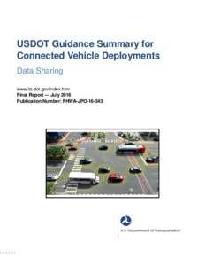 USDOT Guidance Summary for Connected Vehicle Deployments: Data Sharing