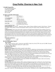 Crop Profile: Cherries in New York I. Profile Prepared By: Eric Harrington/George Good Cornell University/PMEP 5123 Comstock Hall Ithaca, NY 14853
